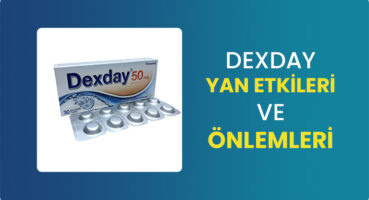 Dexday Yan Etkileri ve Kullanımı
